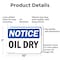 Signmission Oil Dry, 10 in W x Rectangle, Aluminum OS-2PACK-NS-A-710-L-16963 - alternate 4